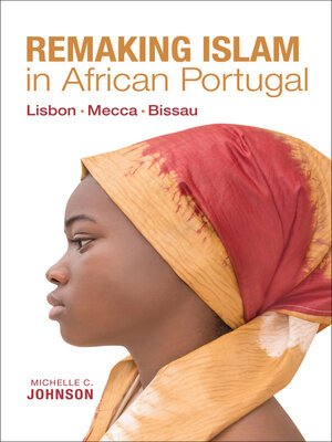 cover image of Remaking Islam in African Portugal